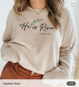 He Is Risen Sweatshirt